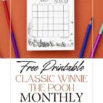 Free printable classic winnie the pooh monthly calendars displayed on a bright orange background with color pencils.