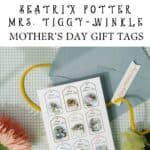 Mrs. Tiggy-Winkle Mother's Day Gift tags.