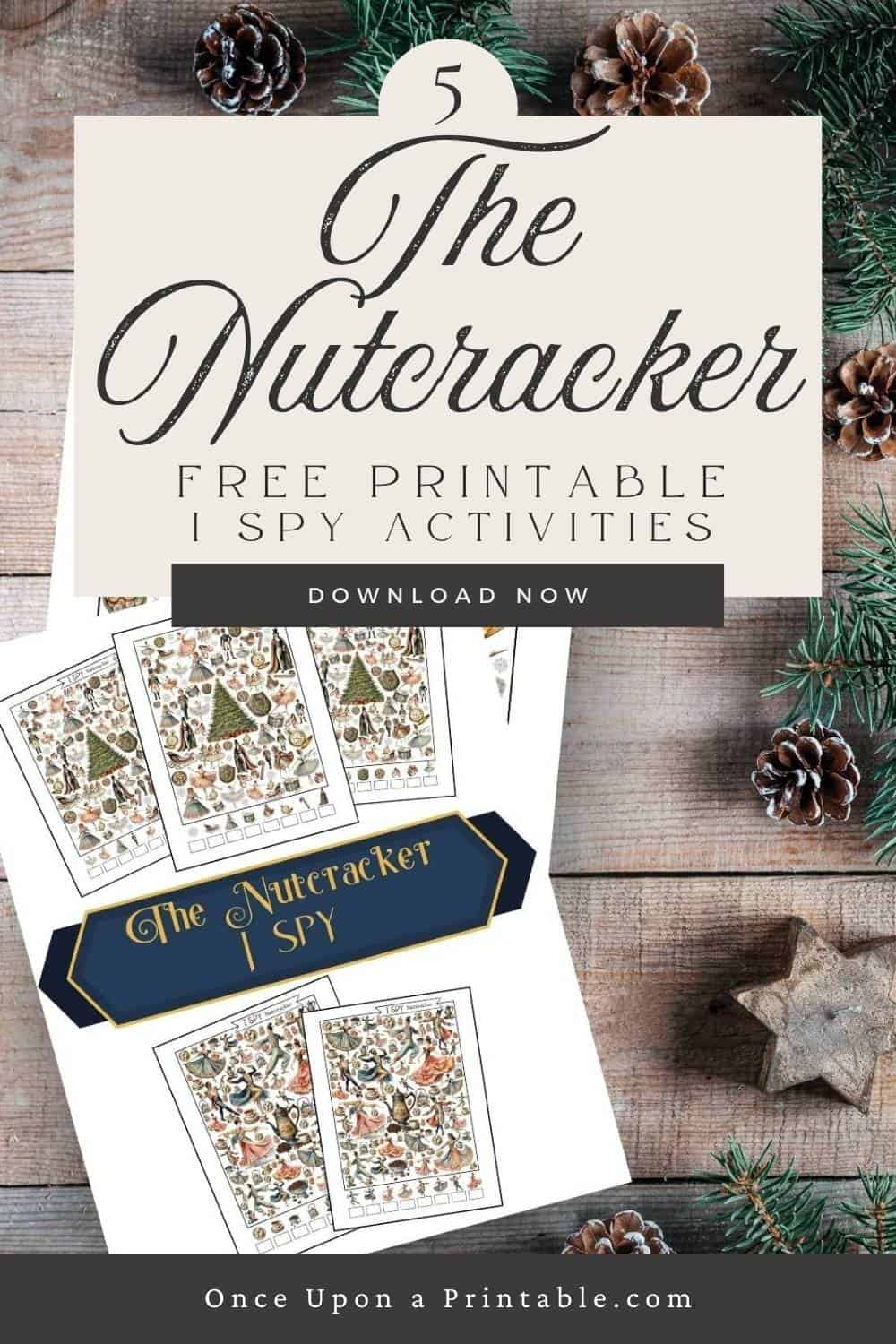 The Nutcracker themed I SPY printable pages with brightly colored graphics sitting on a wooden background with garland.
