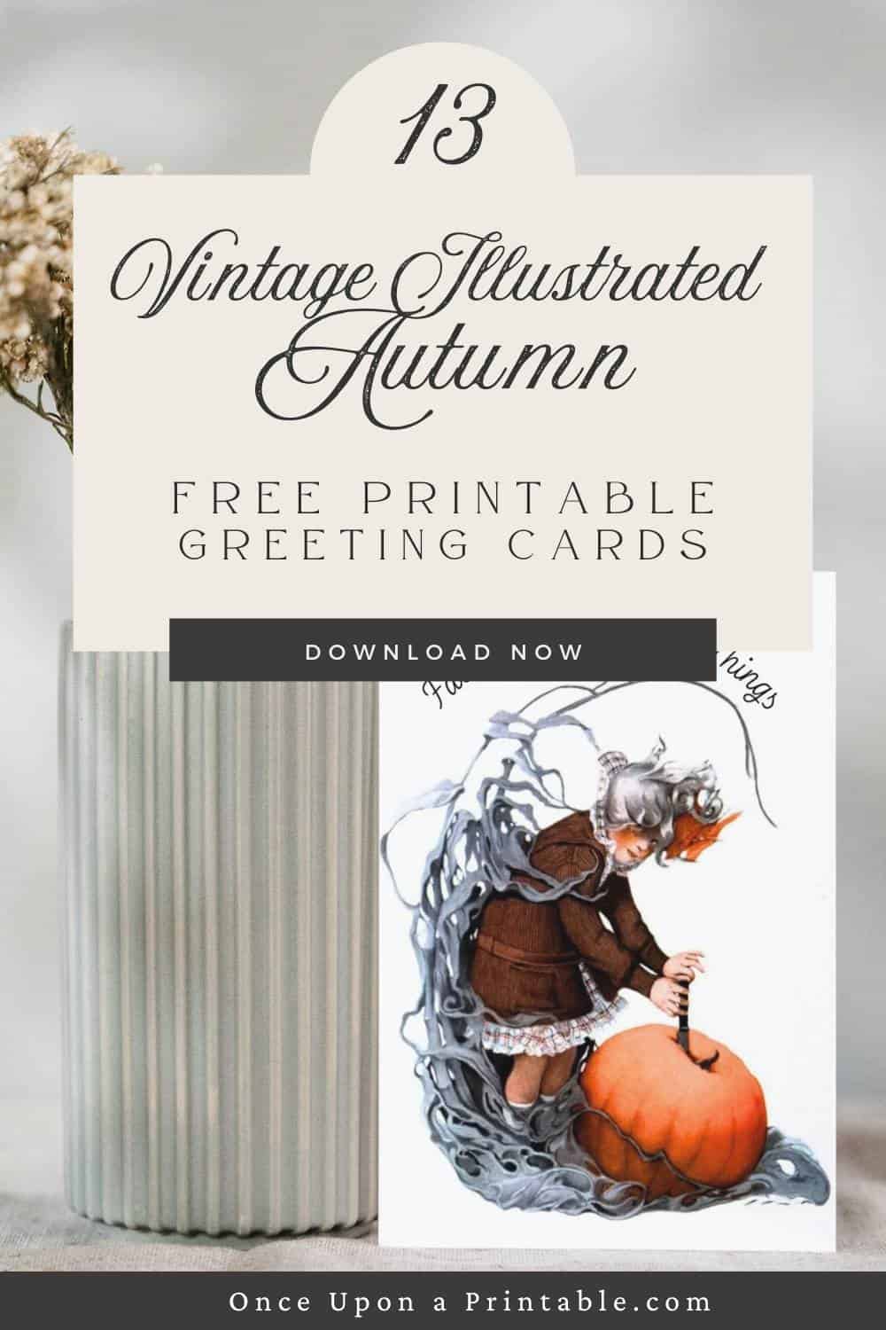 Vintage illustrated Autumn greeting cards, Girl holding a pumpkin, illustrated by Sarah Stilwell-Weber, a greeting card sitting next to a pottery vase with a dried flower sprig.