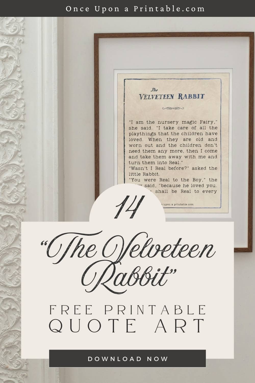 Framed and displayed quote from the book the velveteen rabbit hanging on a wall.