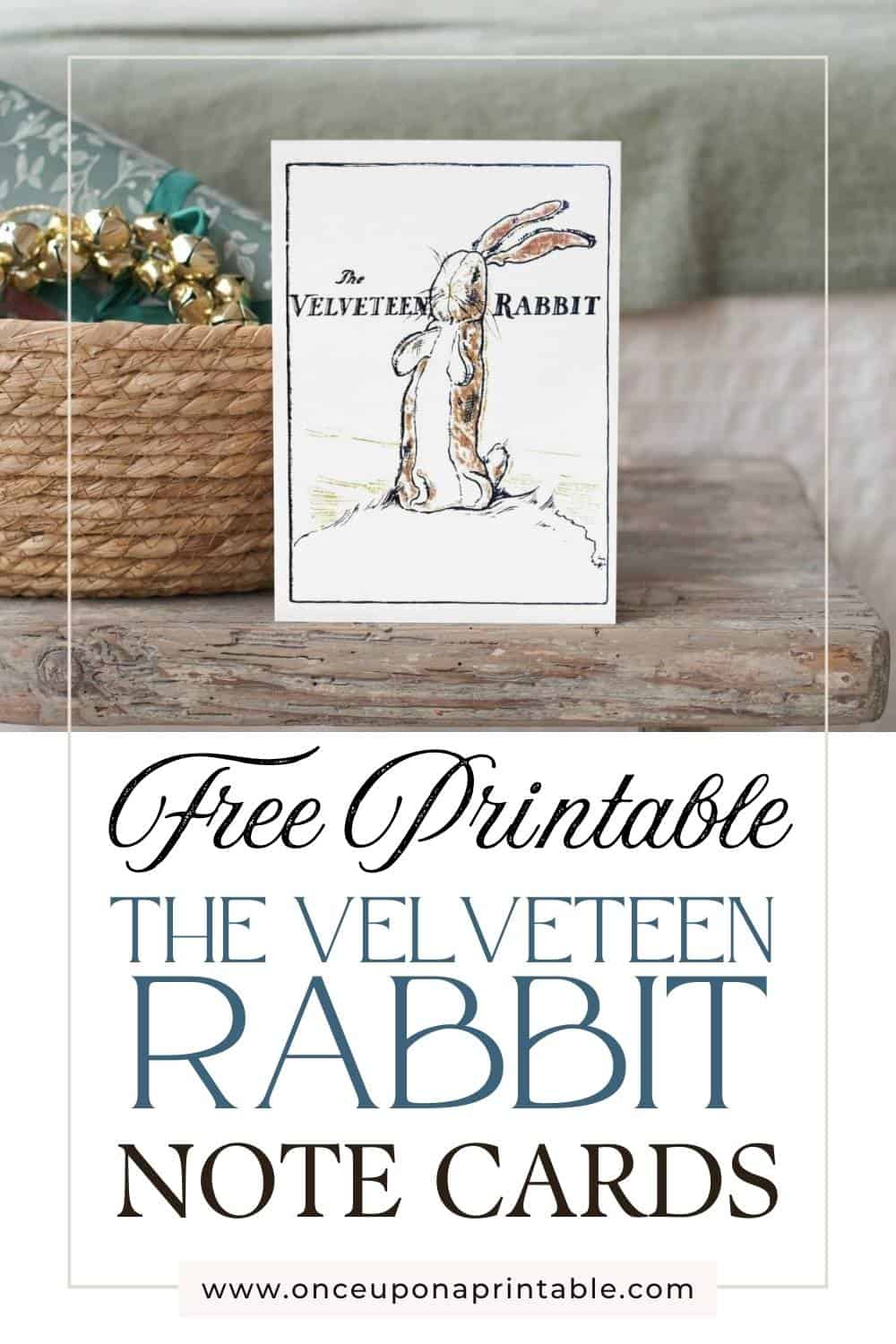 The Velveteen rabbit original illustration on a note card sitting on a wooden bench next to a bed and basket.