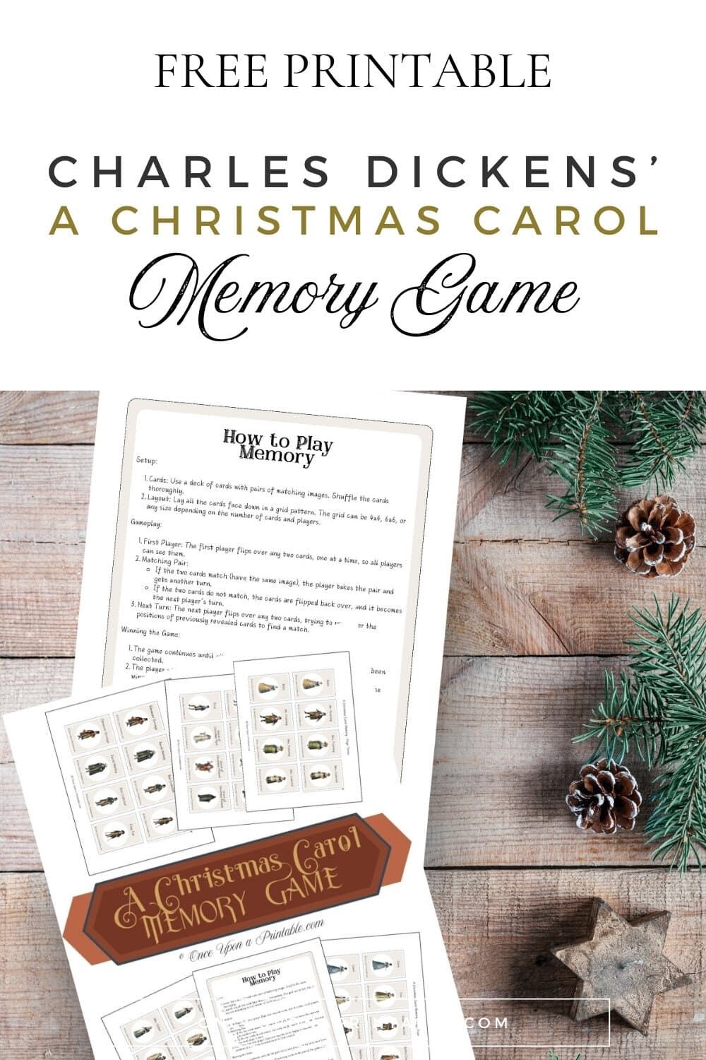 how to play instructions for the memory game that is A christmas carol themed, printed, and displayed on a wooden background with garland and pinecones.