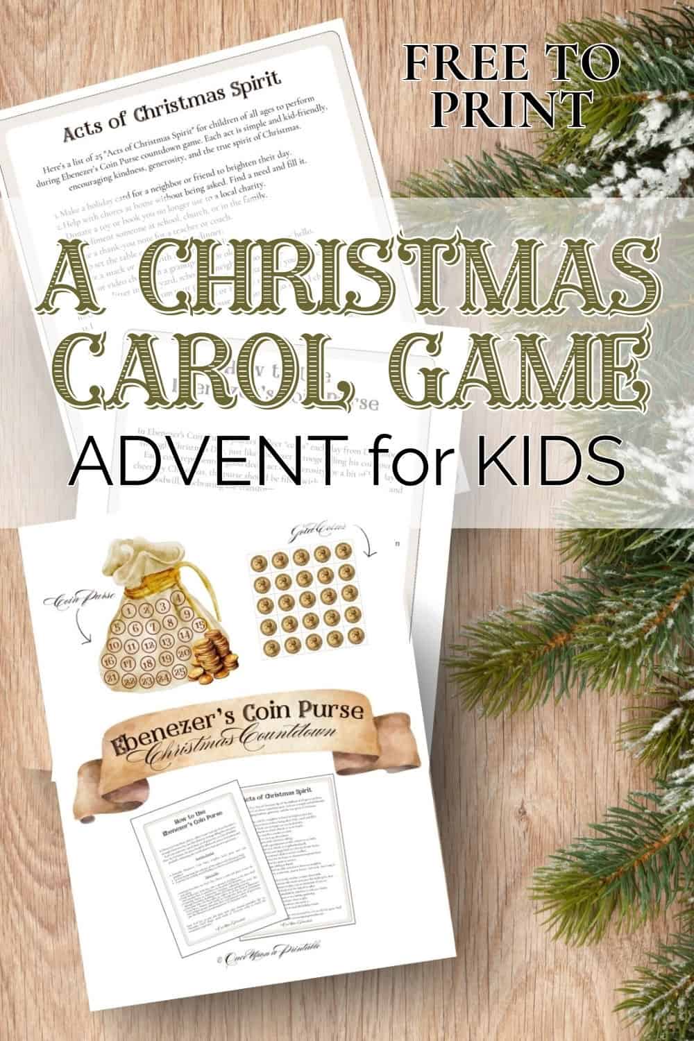 A Christmas Carol advent for kids, Ebenezer's coin purse christmas countdown printables laying on a wooden surface next to Christmas garland.