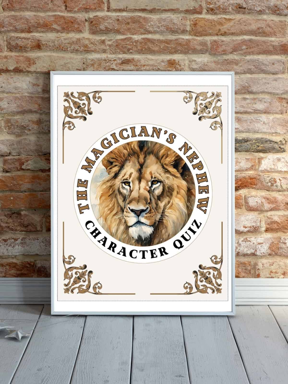 The Magician's Nephew character quiz cover page with Aslan the Lion's face on the front sitting in front of a brick wall. 