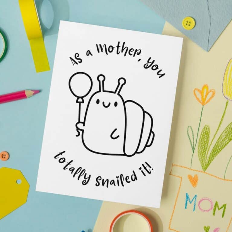 Snailed it Mother's day card for kids to color, laying on a blue background.