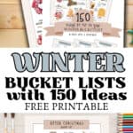 Winter bucket list with 150 ideas free printables.